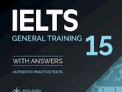 Cambridge IELTS 15 General Training Student’s Book with&nbsp;Answers